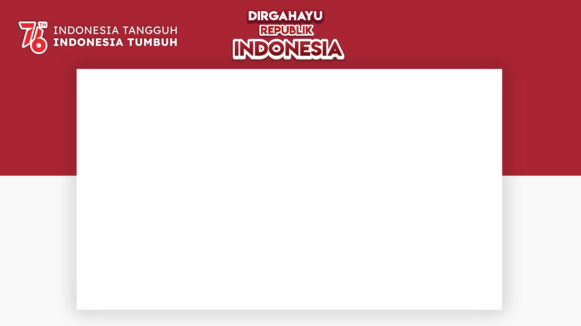Desain Frame 17 Agustus 2021 HUT 76 Indonesia