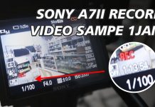 Cara Agar Kamera Sony Mirrorless A7II Bisa Rekam Video Panjang