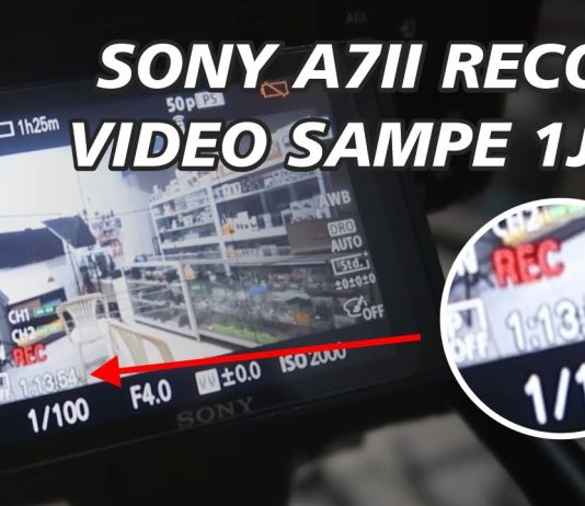 Cara Agar Kamera Sony Mirrorless A7II Bisa Rekam Video Panjang