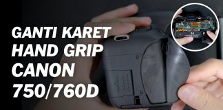 Cara Ganti Karet Kamera Canon EOS 750D