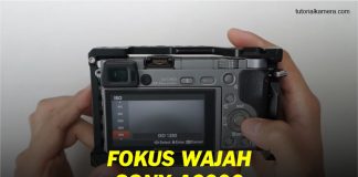 Cara Menggunakan Fokus Wajah(Face Detection) Kamera Mirrorless Sony A6000 Cara Aktifkan Fokus Wajah Kamera Sony A6000 - Tutorial Kamera