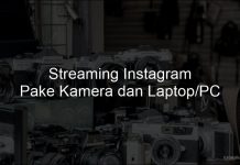 Cara Live Streaming Instagram di PC/Laptop Menggunakan Kamera Cara Siaran Langsung Pake Kamera DSLR Mirrorless Handycam di Laptop PC Instagram