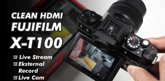 Setting Kamera Fujifjilm X-T100 Agar Bisa Clean HDMI Output Clean HDMI Output Fujifilm X-T100