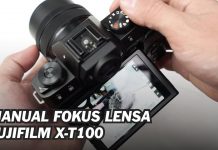 Cara Atur Manual Fokus Lensa Kamera Fujifilm X-T100 - tUTORIAL kAMERA