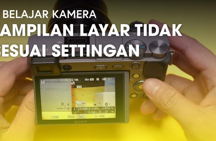 Cara Mengatasi Layar Kamera Tidak Berubah Sesuai Settingan